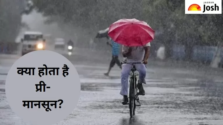 क्या होता है प्री-मानसून