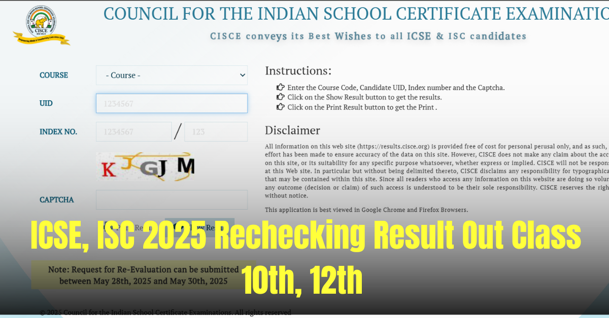 ICSE, ISC 2025 Rechecking Result Out Class 10th, 12th at cisce.org, Direct Link here