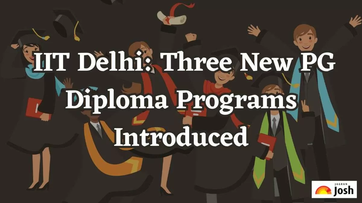 IIT Delhi Three New PG Diploma Programs Introduced