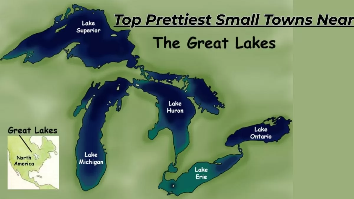 Top 7 Prettiest Small Towns Near The Great Lakes