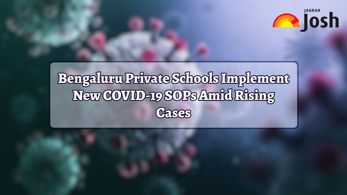Bengaluru Private Schools Implement New COVID-19 SOPs Amid Rising Cases