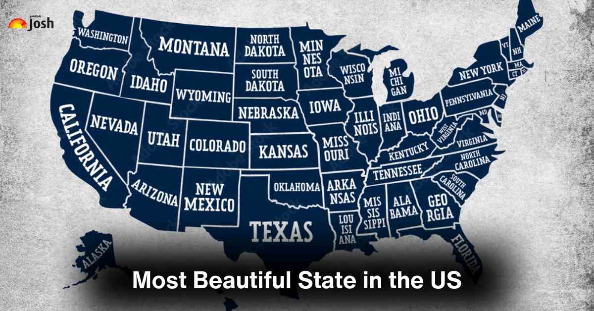 Which is the Most Beautiful state in the US? Top 11 Most Scenic States in USA
