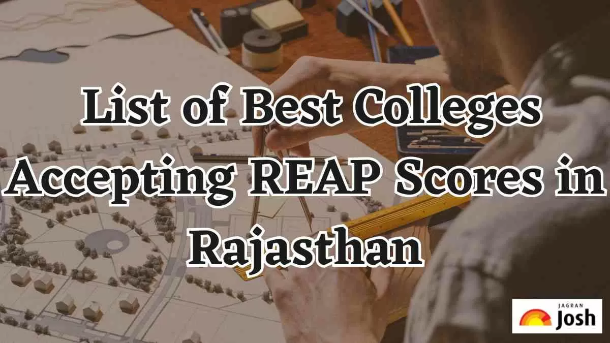 List of Best Colleges Accepting REAP Scores in Rajasthan