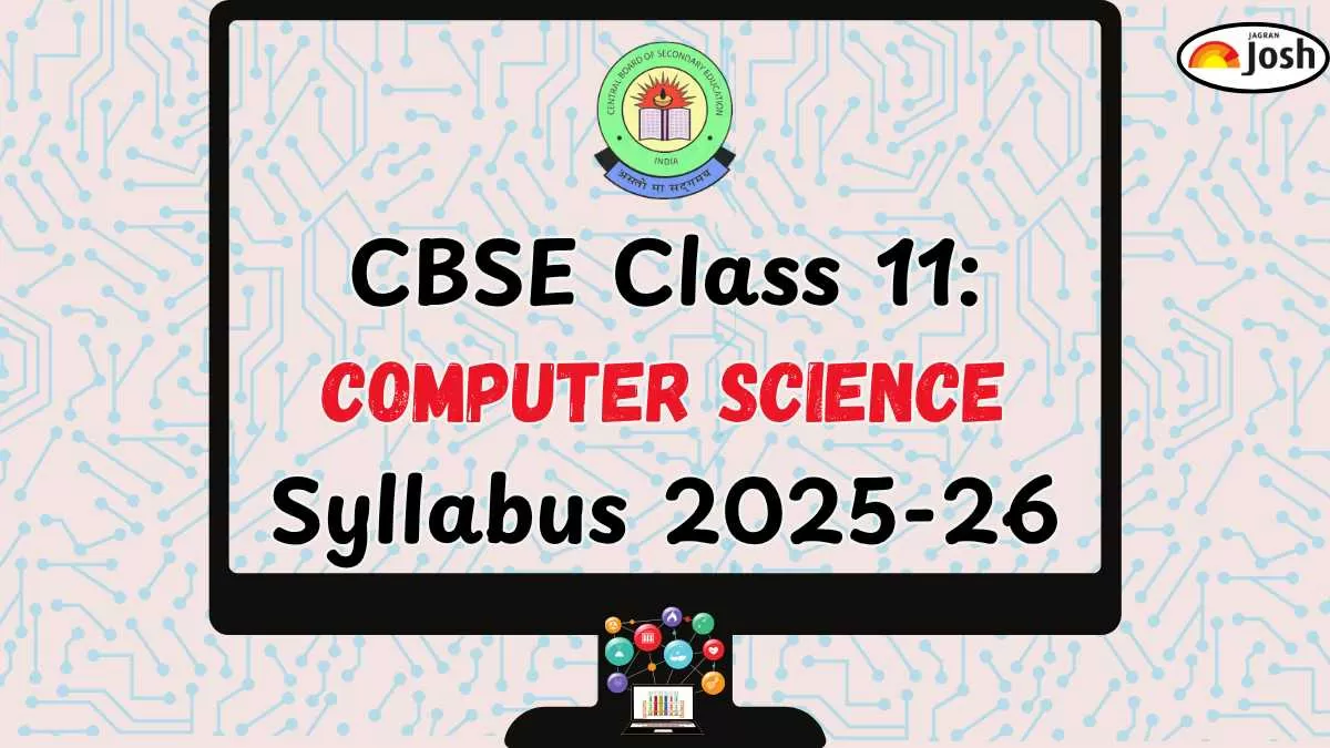 CBSE Class 11 Computer Science Syllabus 2025-26 PDF Download; Check Exam Pattern