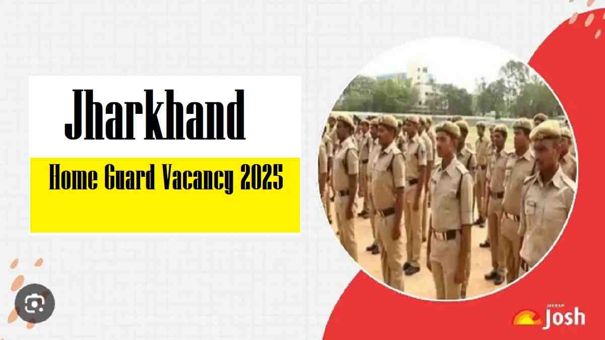 Jharkhand Home Guard Vacancy 2025 Notification OUT for 1614 Posts, Check Apply Online, Last Date, Eligibility and More