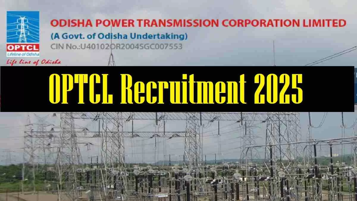 Get all details for OPTCL Recruitment 2025