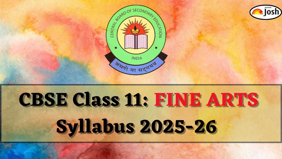 CBSE Class 11 Fine Arts Syllabus 2025-26 PDF Download; Check Marking Scheme