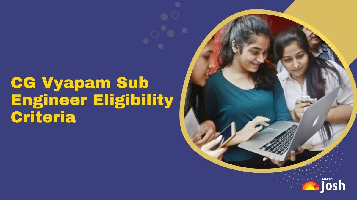 CG Vyapam Sub Engineer Eligibility 2025: Check Age Limit, Qualification Details 