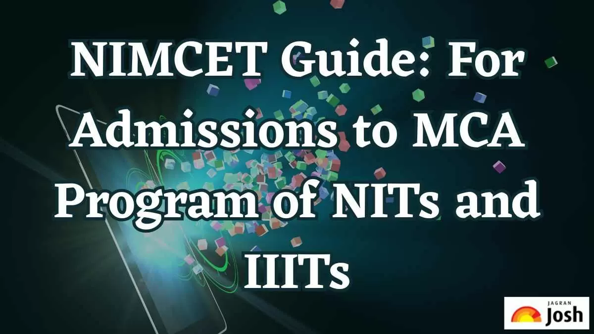NIMCET Guide For Admissions to MCA Program
