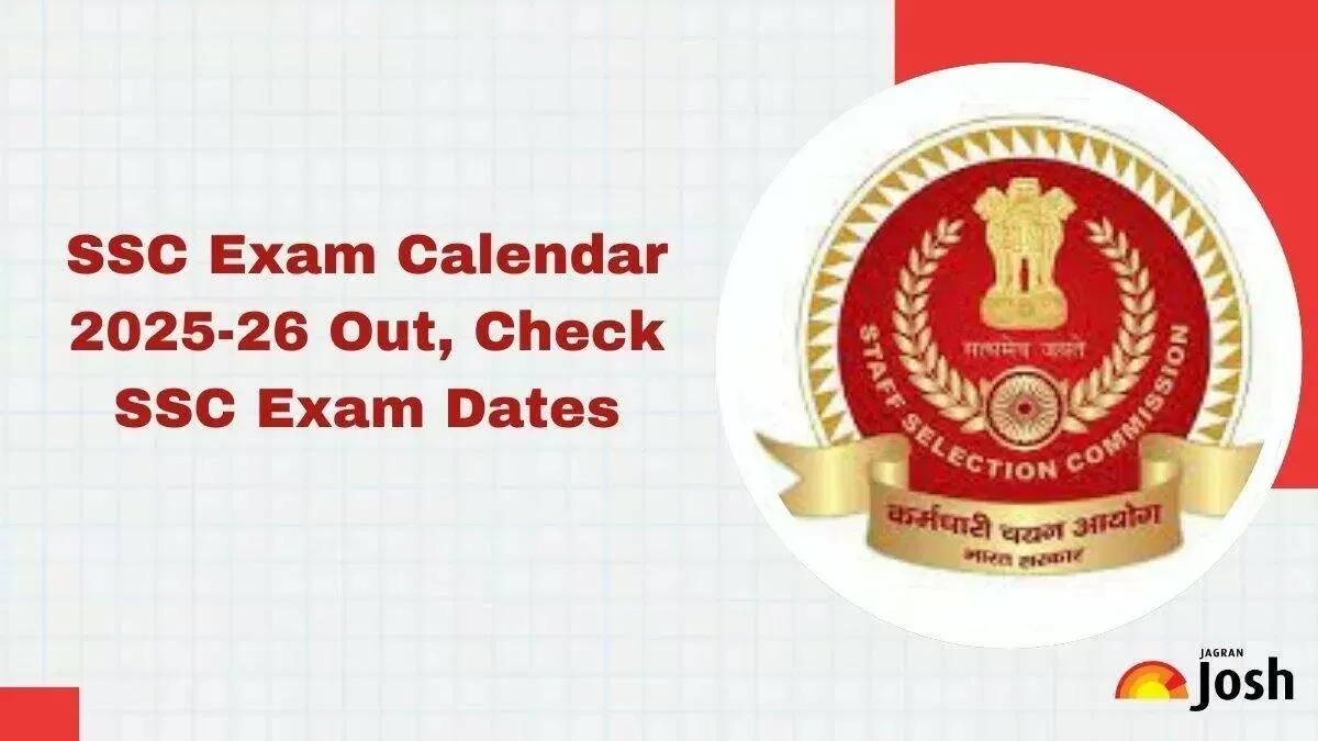 SSC Calendar 2025: Check SSC Exam Dates for CGL, CHSL, MTS & More