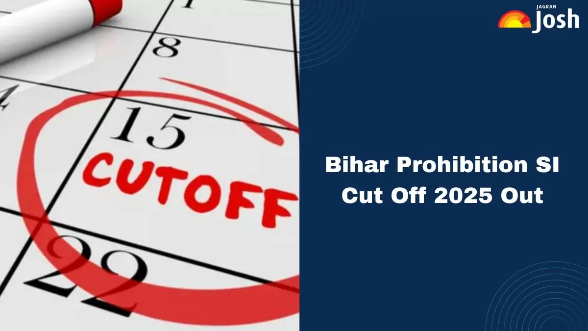 Bihar Prohibition SI Cut Off 2025 Released at bpssc.gov.in, Check Category-wise Cut Off for Male & Female
