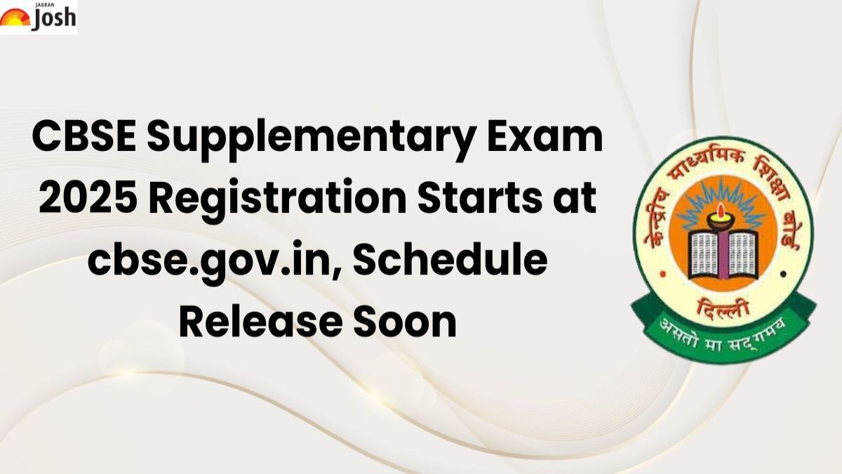 CBSE Supplementary Exam 2025 Registration Starts at cbse.gov.in, Schedule Release Soon