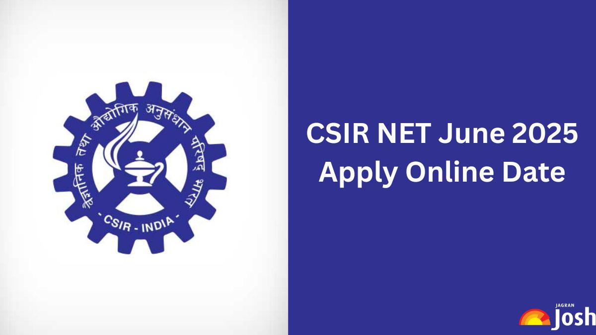CSIR NET 2025 June Application Form Delayed, Check Latest Updates and Steps to Fill Form Online