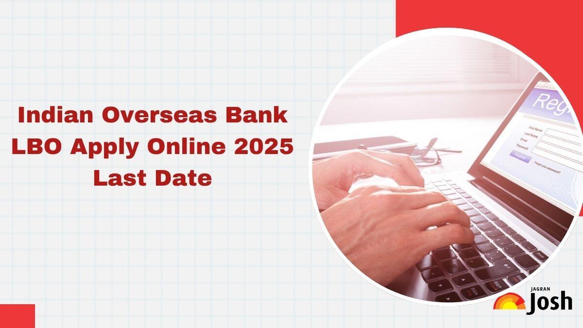 Indian Overseas Bank LBO Recruitment 2025 Apply Online Last Date Tomorrow, Check Eligibility, Link and More