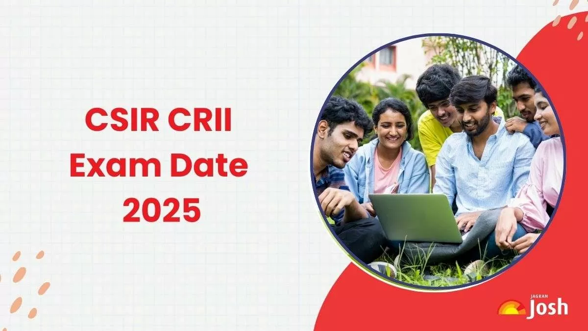CSIR CRII Exam Date 2025