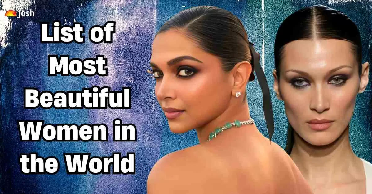 List of Most Beautiful Women in the World
