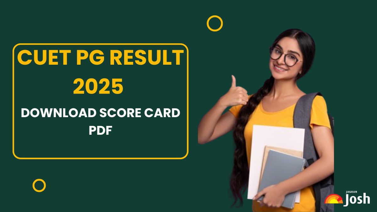 CUET PG Result 2025 OUT at exams.nta.ac.in; Direct Link to Download Score Card PDF