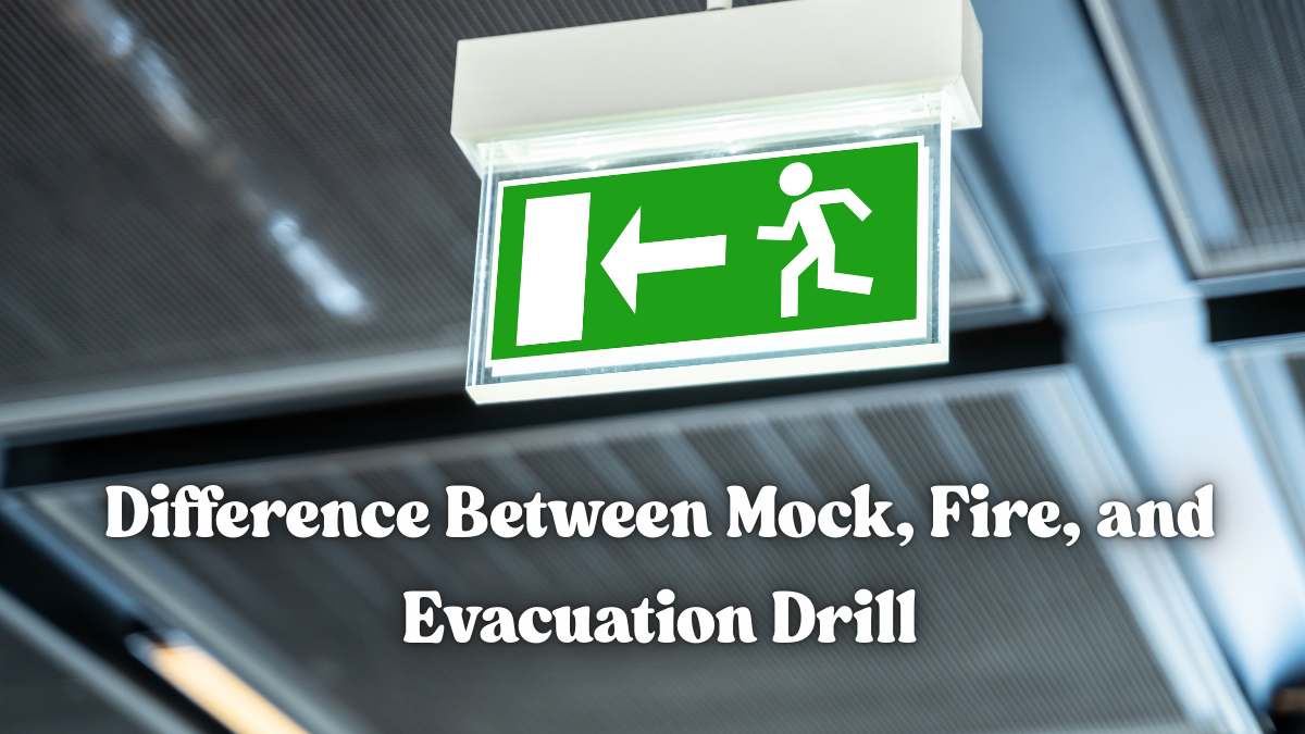 Difference Between Mock, Fire, and Evacuation Drill: Check Key Details Here