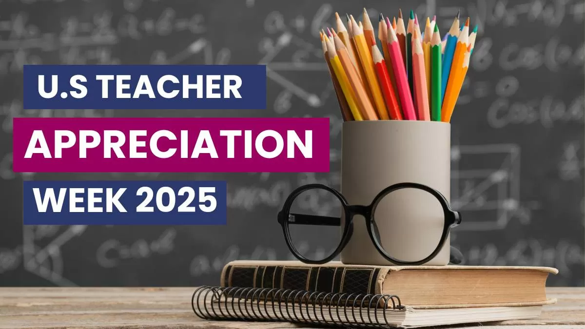 US Teacher Appreciation Week 2025