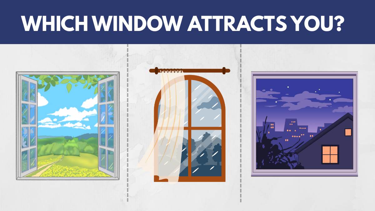 Personality Test: What Does the Window You Feel Most Drawn to Reveal About You? 