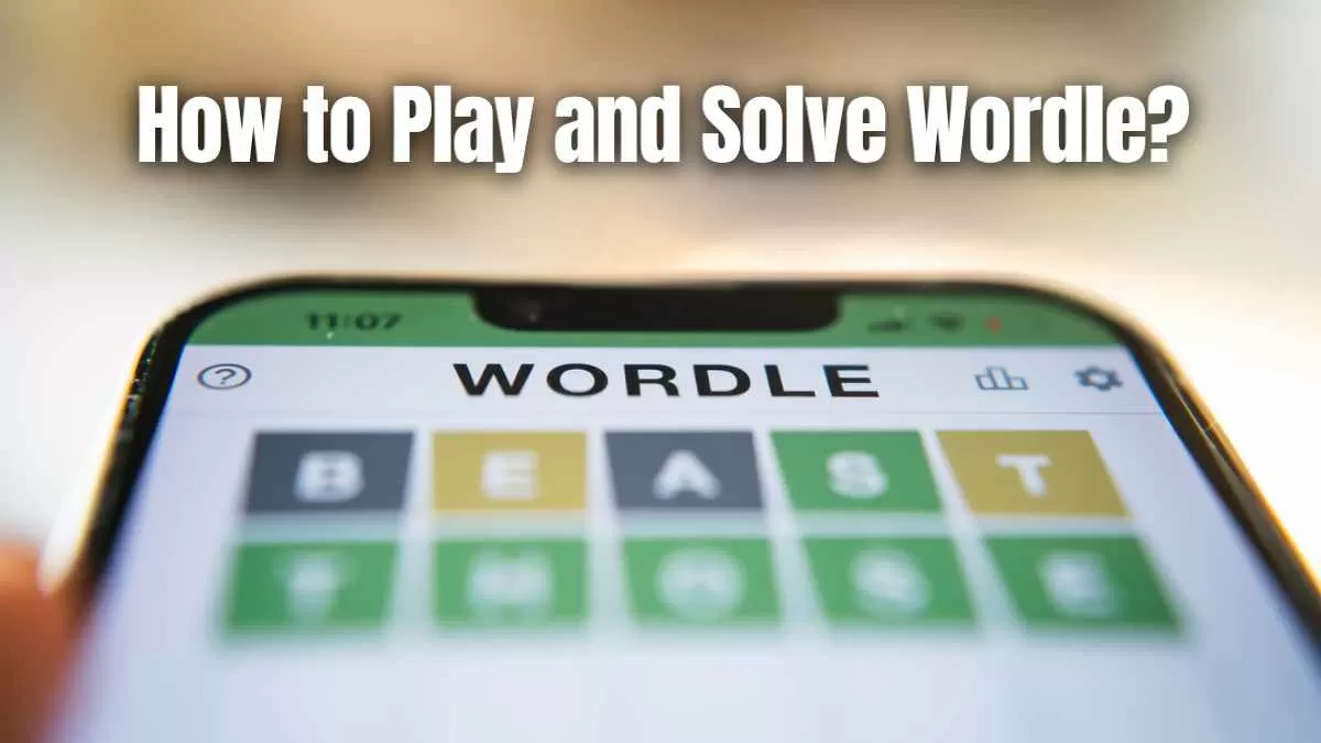 How to Play and solve Wordle?
