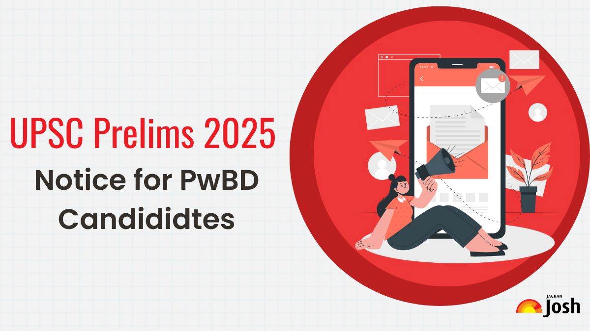 UPSC Prelims 2025: Notice for PwBD Candidates Released, Check Details Here