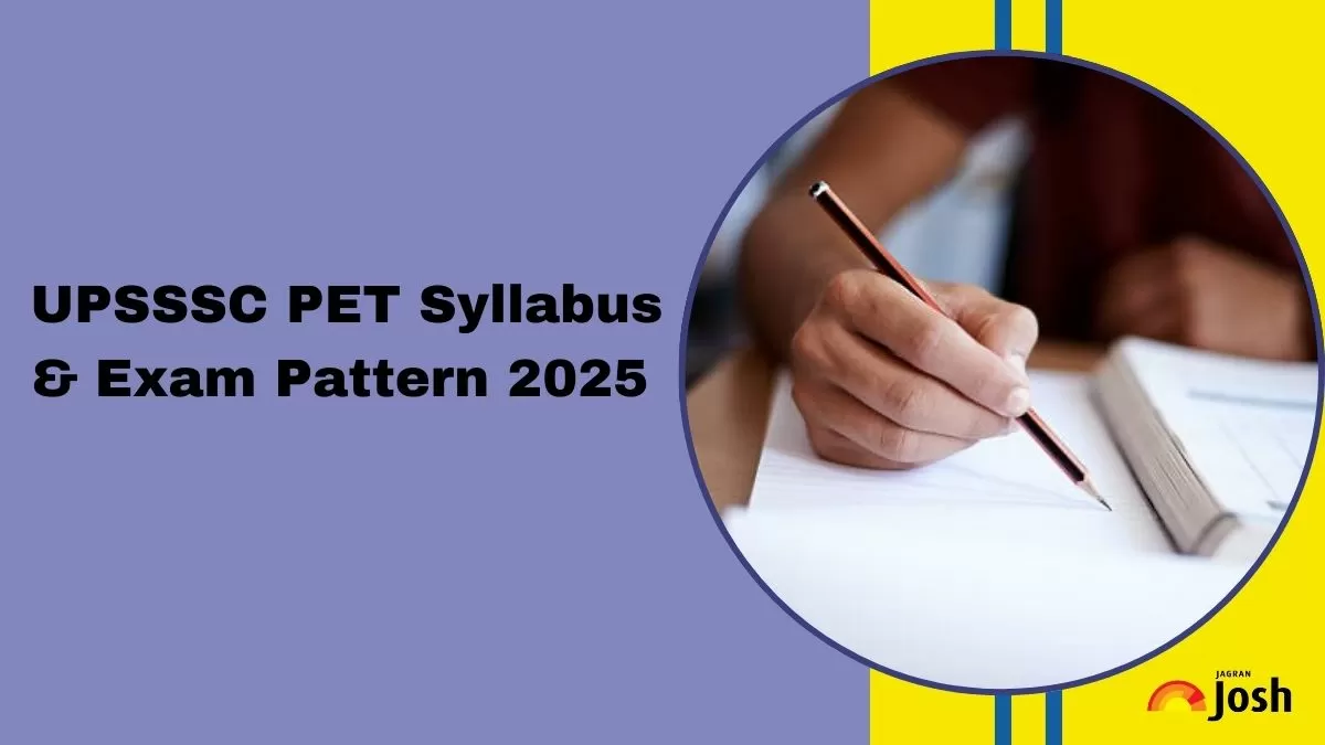 Get the details on UPSSSC PET Syllabus and Exam Pattern here.