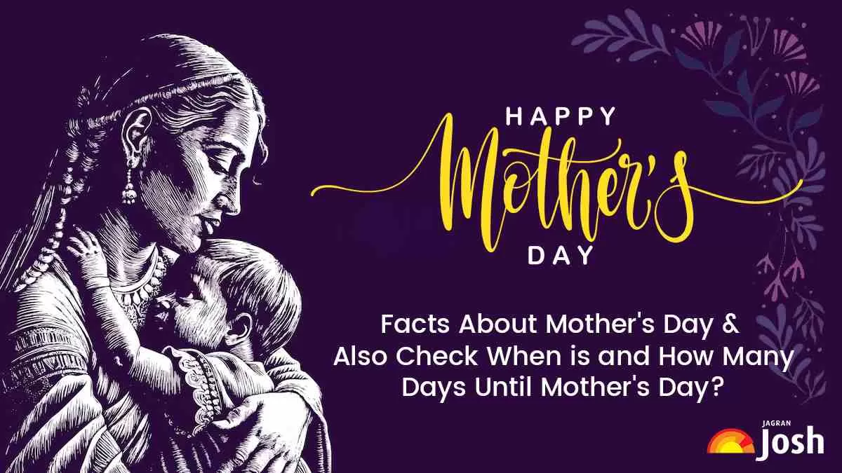 Facts About Mother's Day 2025; Also Check When is and How Many Days Until Mother's Day?