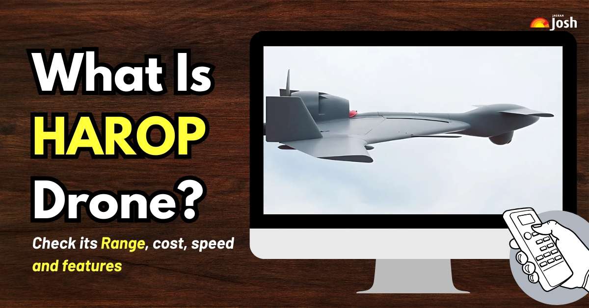 What is HAROP Drone? Check Its Speed, Range, Cost and Origin Country