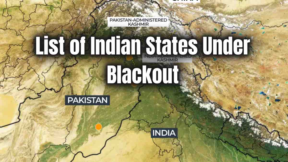List of Indian States Under Blackout 2025 