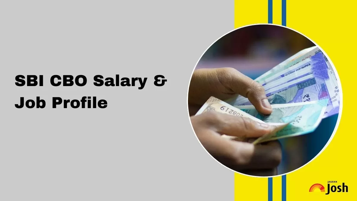 SBI CBO Salary, In Hand Pay, Slip, Job Profile