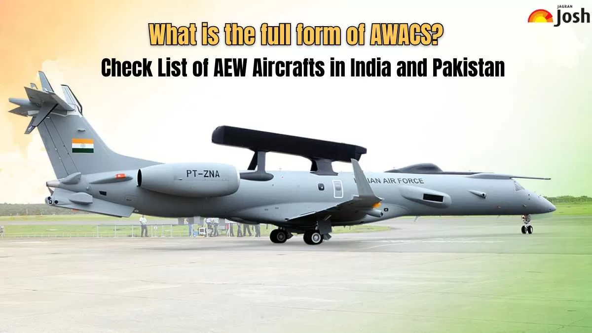 What is the Full form of AWACS? List of AEW Aircrafts in India and Pakistan
