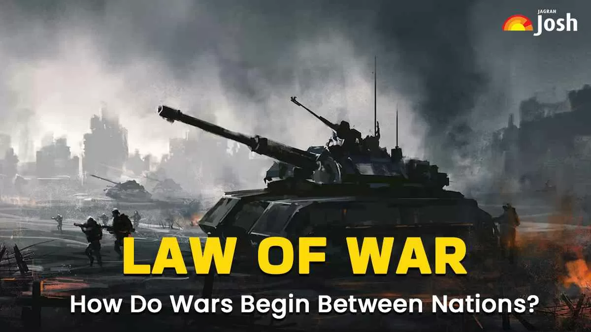 Law of War: How Do Wars Begin Between Nations