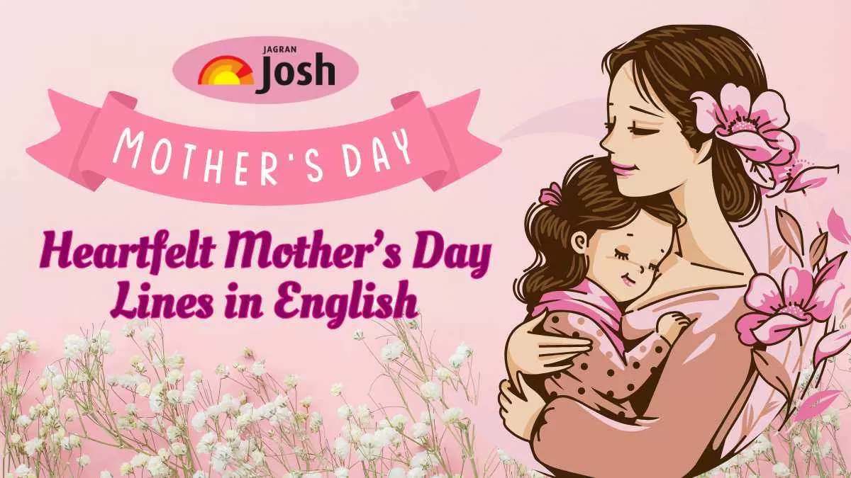 Check Best 10 Lines, Messages & Thoughts on Mother’s Day 2025