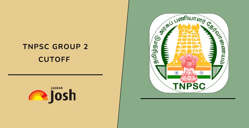 TNPSC Group 2 Cut Off 2025: Previous Year & Expected Cutoff Marks 
