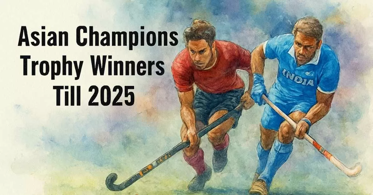 Asian Hockey Champions Trophy Winners List from 2010 till 2025