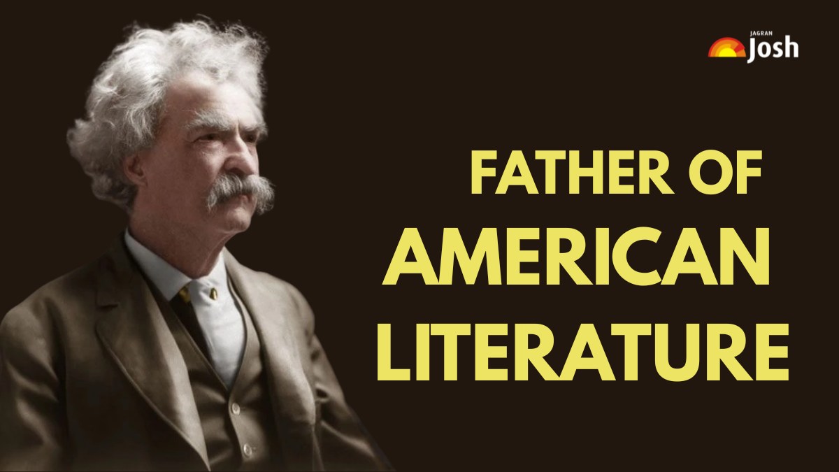Who is Called the Father of American Literature?