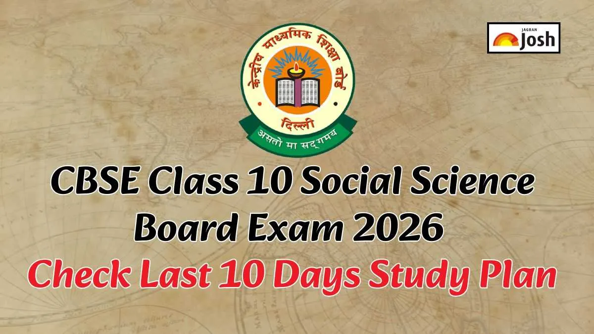 CBSE Class 10 Social Science Board Exam 2026: Check Last 10 Days Study ...