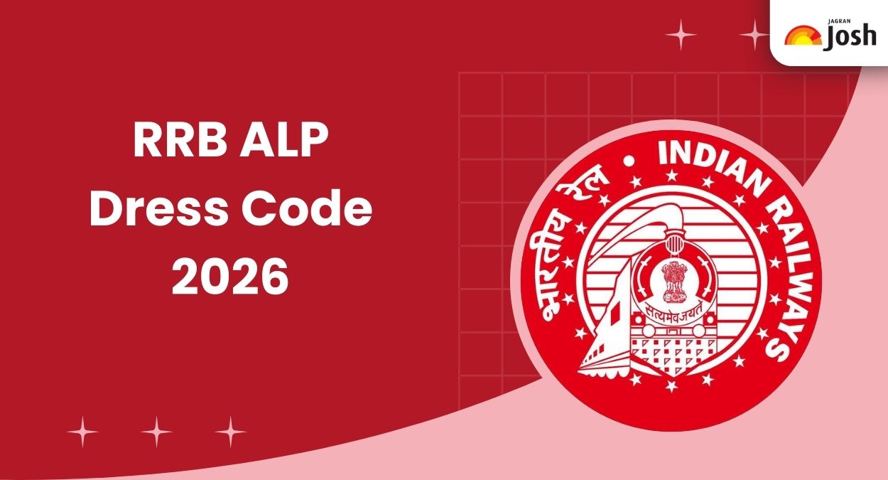RRB ALP Dress Code 2026 for Male and Female Candidates: What to Wear on Exam Day?