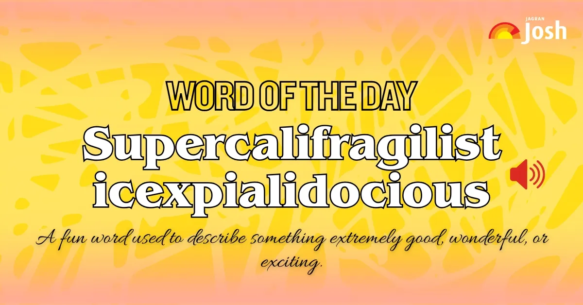 word-of-the-day-supercalifragilisticexpialidocious