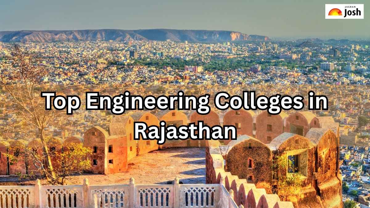Which are the Top Engineering Colleges in Rajasthan? - Jagran Josh