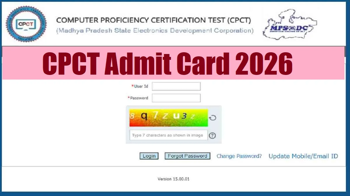 CPCT Admit Card 2026 at cpct.mp.gov.in Soon, Direct Link to Hall Ticket For Exam On March 13 to 15
