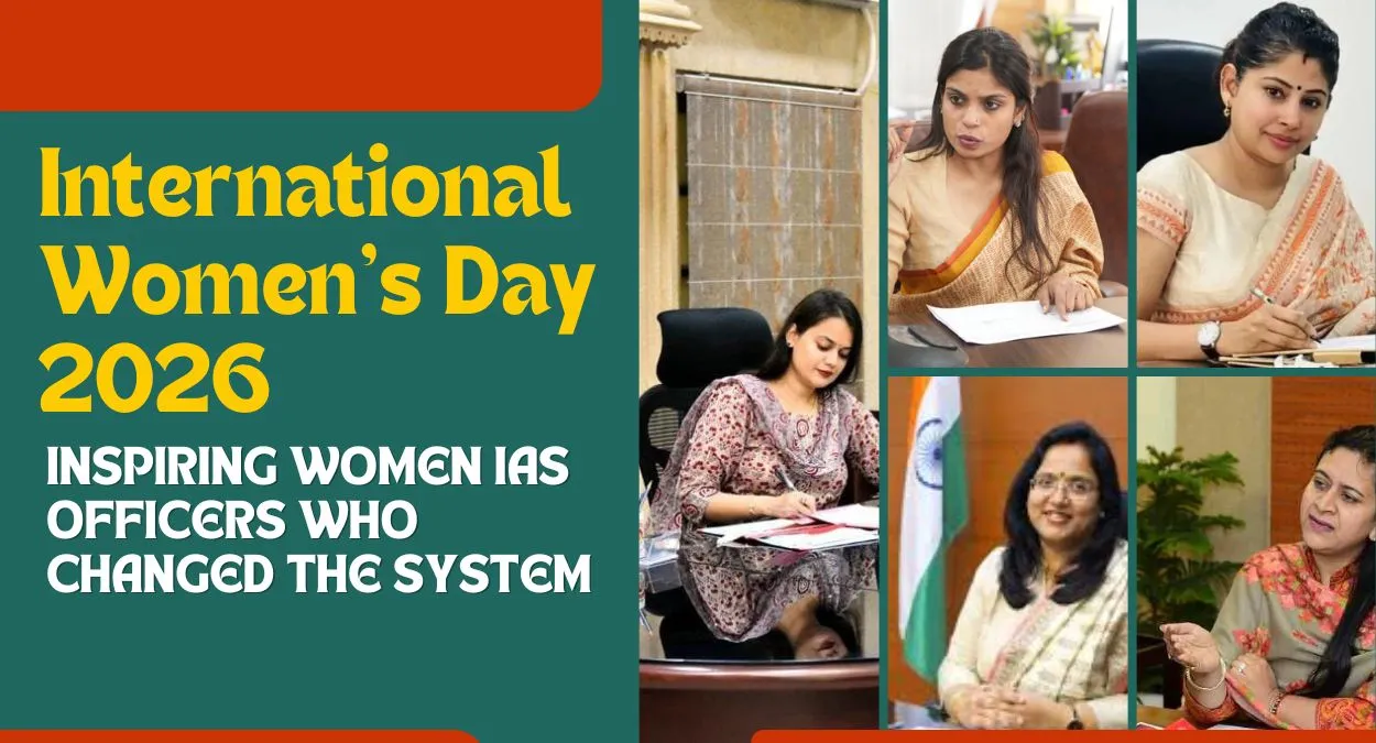 International Women’s Day 2026: Inspiring Women IAS Officers Who ...