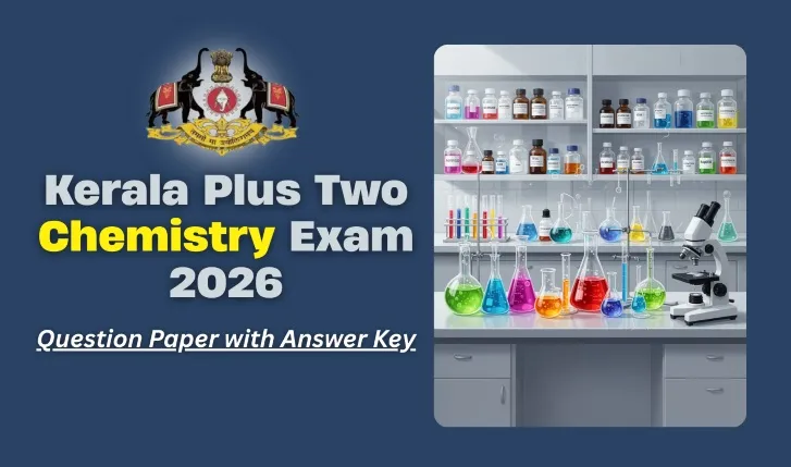 Kerala Plus Two Chemistry Exam 2026: Download Question Paper with ...