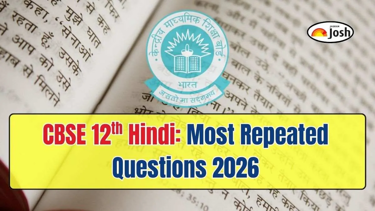 CBSE Class 12 Hindi Most Repeated Questions 2026: Check Important Questions for Board Exam on March 16
