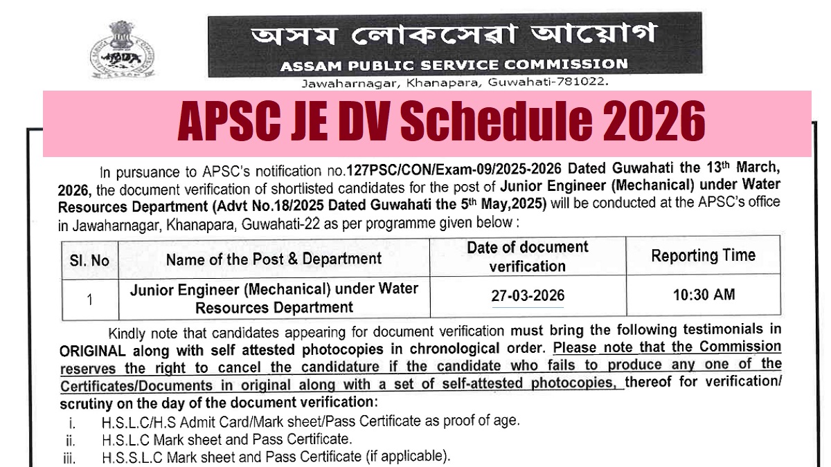 APSC JE DV Schedule 2026 Out at apsc.nic.in, Download Notice PDF Here, Check List of Documents Required