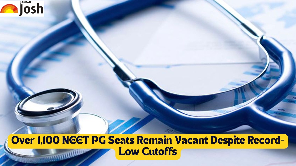Over 1,100 NEET PG Seats Remain Vacant Despite Record- Low Cutoffs - Jagran Josh