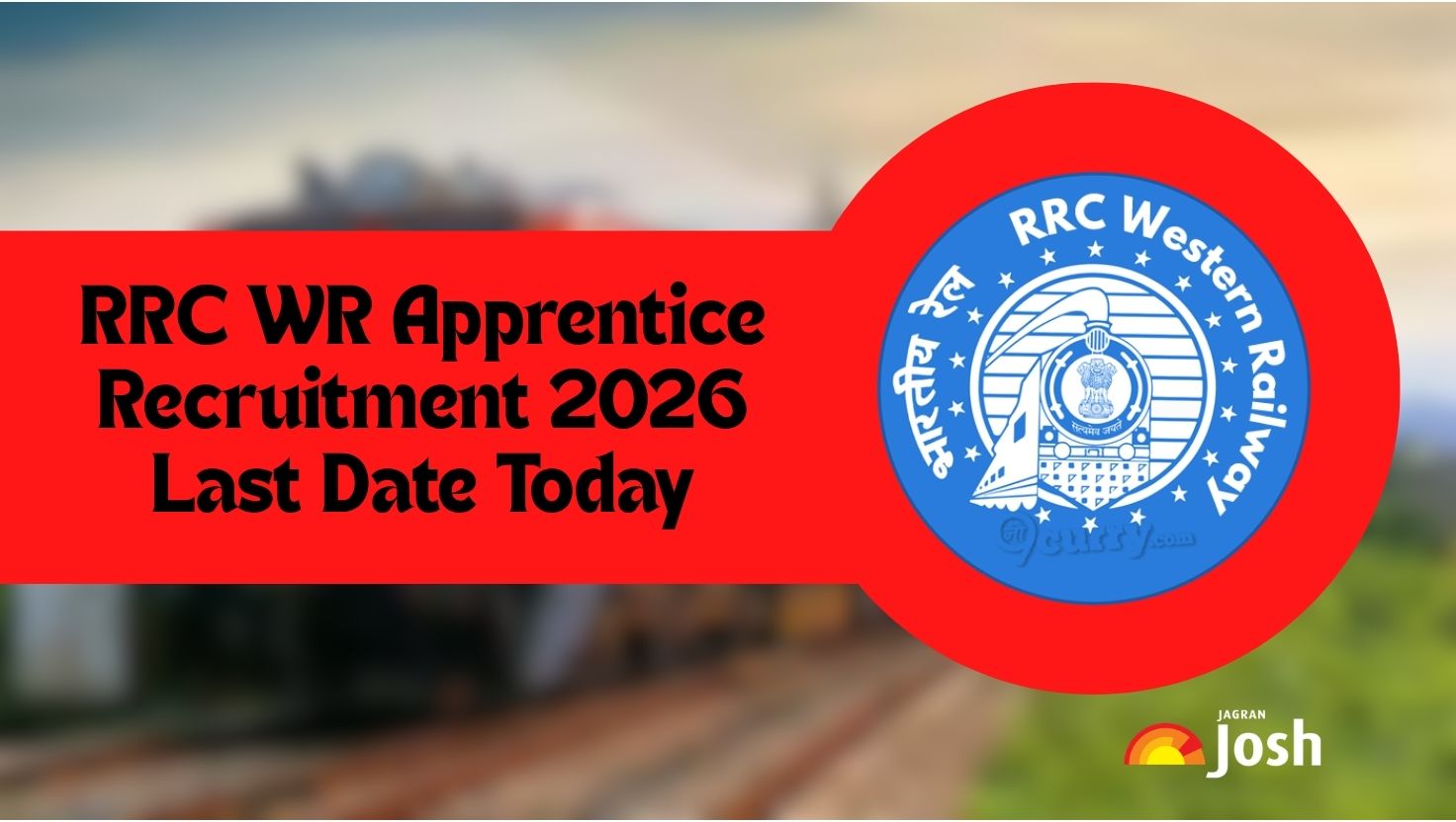 RRC WR Apprentice Recruitment 2026 Application Last Date Today; Apply For 5349 Posts