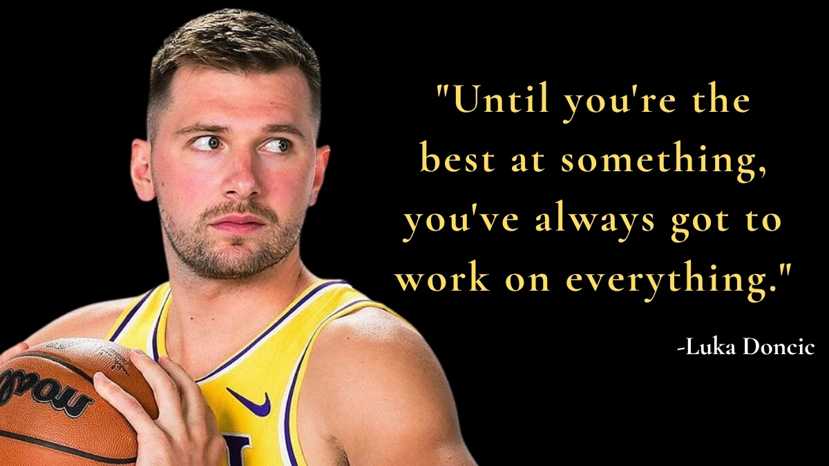 Quote of the Day by Luka Doncic