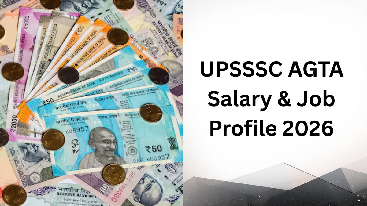UPSSSC AGTA Salary 2026: Check In-Hand Pay, Grade Pay, Allowances & Job Profile